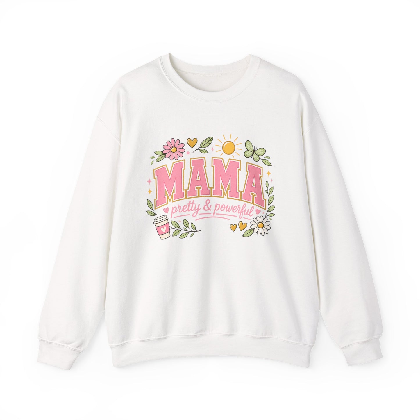 Mama Pretty & Powerful Sweatshirt — Floral Mother’s Day Crewneck