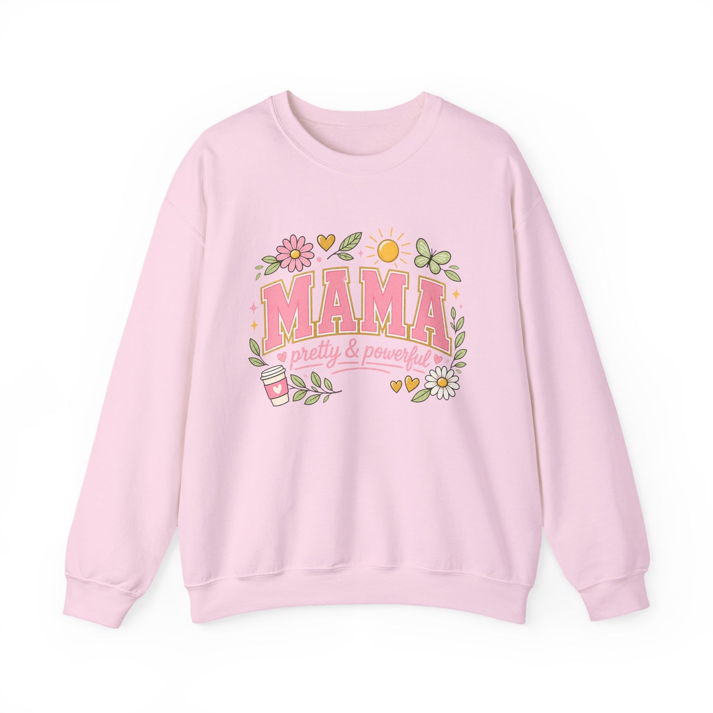 Mama Pretty & Powerful Sweatshirt — Floral Mother’s Day Crewneck