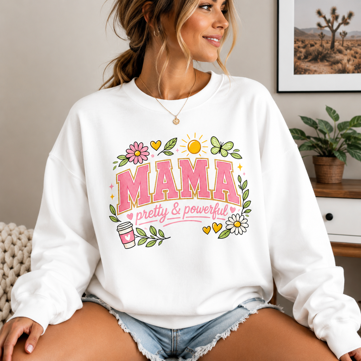 Mama Pretty & Powerful Sweatshirt — Floral Mother’s Day Crewneck